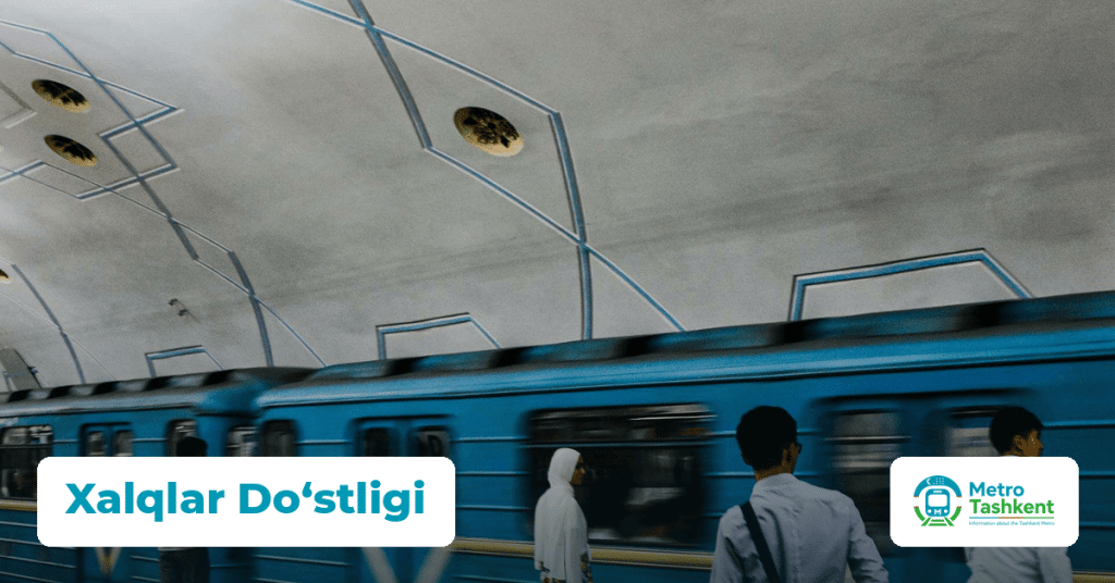Xalqlar Doʻstligi station — Tashkent Metro
